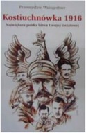 kostiuchnówka 1916 - p waingertner