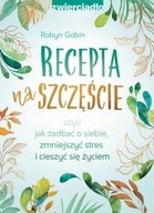 RECEPTA NA SZCZĘŚCIE ROBYN GOBIN