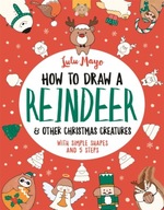 How to Draw a Reindeer and Other Christmas