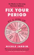 Fix Your Period: Six Weeks to Life-Long Hormone