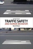 Traffic Safety and Human Behavior: Second Edition