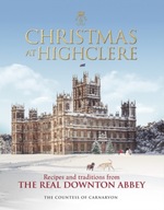 Christmas at Highclere: Recipes and traditions
