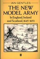 THE NEW MODEL ARMY - 1645-1653 - IAN GENTLES