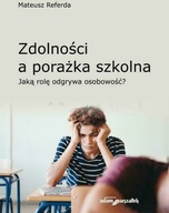 Zdolności a porażka szkolna