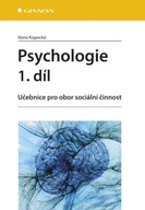 Psychologie 1.díl Ilona Kopecká