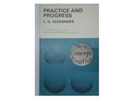 Practice and progress - L.G.Alexander