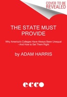 The State Must Provide: Why America s Colleges