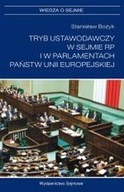 Tryb ustawodawczy w sejmie RP i w parlamentach państw Unii Europejskiej