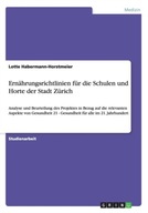 Ernahrungsrichtlinien für die Schulen und Horte der Stadt Zürich: Analyse