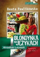 BLONDYNKA NA JĘZYKACH HISZPAŃSKI LATYNOSKI