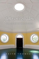 Jefferson s Shadow: The Story of His Science