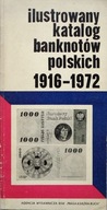 Ilustrowany katalog banknotów polskich 1916-1972