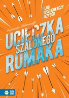 UCIECZKA SZALONEGO RUMAKA KLUB POSZUKIWACZY PRZYGÓ