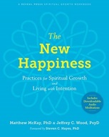 The New Happiness: Practices for Spiritual Growth
