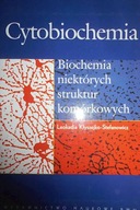 CYTOBIOCHEMIA. Biochemia niektórych struktur