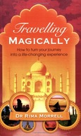Travelling Magically: How to turn your journey