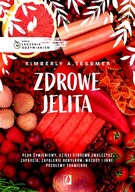 LECZENIE ODŻYWIANIEM. ZDROWE JELITA