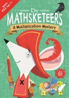 The Mathsketeers - A Multiplication Mystery: A