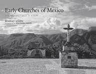 Early Churches of Mexico: An Architect s View