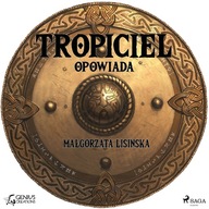 Tropiciel opowiada - Audiobook mp3