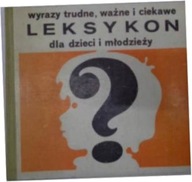 Wyrazy trudne, ważne i ciekawe leksykon dla dzieci