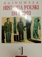 NAJNOWSZA HISTORIA POLSKI 1914-1993 TOM 1 /ALBERT