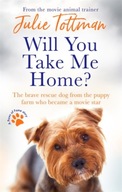 Will You Take Me Home?: The brave rescue dog from