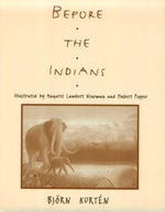 Before the Indians Kurten Bjoern (Ruth Kurten)