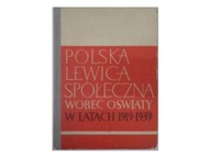 Polska Lewica społeczna wobec oświaty w latach 191