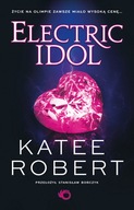 Electric Idol. Dark Olympus. Tom 2 Katee Robert