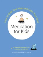 Meditation for Kids: How to Clear Your Head and