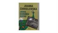 Jeden kierunek ruchu - Joanna Chmielewska