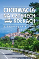 CHORWACJA NA CZTERECH KÓŁKACH przewodnik KEMPING wakacje NAMIOT