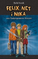 Felix Net i Nika oraz Nadprogramowe Historie