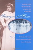 Strangers at Home: Amish and Mennonite Women in
