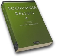 Socjologia Religii - Franciszek Adamski