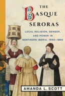 The Basque Seroras: Local Religion, Gender, and