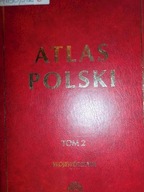 Atlas Polski Tom 2 - Praca zbiorowa