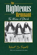 The Righteous Remnant: The House of David Fogarty