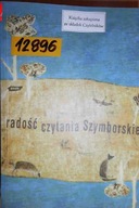 Radość czytania Szymborskiej - Praca zbiorowa