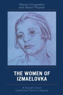 The Women of Izmaelovka: A Soviet Union
