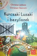 Kurczaki Luzaki i bazyliszek - Christian Heinrich