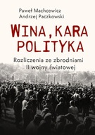 Wina, kara, polityka Paczkowski Machcewicz