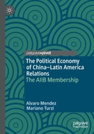 The Political Economy of China-Latin America