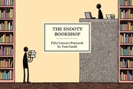 The Snooty Bookshop: Fifty Literary Postcards TOM GAULD