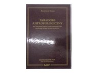 paradoks antropologiczny - R.Sojak