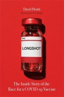 Longshot: The Inside Story of the Race for a