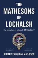The Mathesons of Lochalsh: Survival in Scotland s