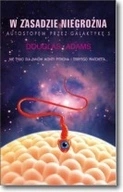 Autostopem przez Galatykę tom 5 W zasadzie niegroźna Douglas Adams