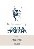 Feliks Koneczny Dzieła zebrane Tom X